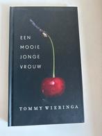 Een Mooie Jonge Vrouw - Tommy Wieringa, Ophalen of Verzenden, Gelezen, Nederland