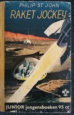 Raket jockey - Philip St. John - Junior Jongensboeken, Ophalen of Verzenden, Philip St. John