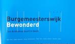 Jubeleumboek Arnhem Burgemeesterswijk Bewonderd 2005, Verzenden, Zo goed als nieuw, Kees Crone