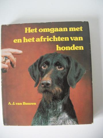 Het omgaan en het africhten van Honden - A.J. van Buuren beschikbaar voor biedingen
