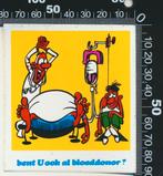 Sticker: Ben u ook al bloeddonor, Verzamelen, Ophalen of Verzenden, Zo goed als nieuw, Bedrijf of Vereniging