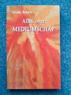 Alles over mediumschap - Ursala Roberts, Verzenden, Zo goed als nieuw, Overige onderwerpen, Achtergrond en Informatie