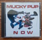 Mucky Pup - Now CD, Ophalen of Verzenden, Zo goed als nieuw