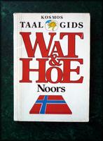 WAT EN HOE - NOORS - Kosmos taalgids - Wat & Hoe Taalgids No, Verzenden, Zo goed als nieuw, Overige uitgevers