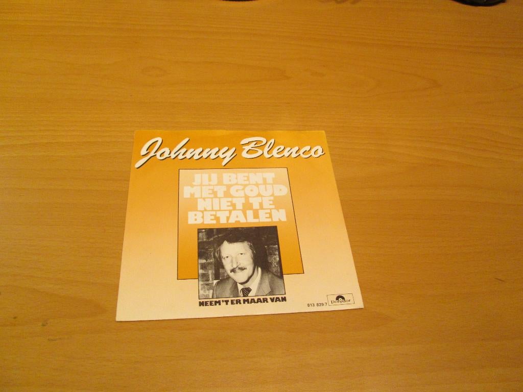 Johnny Blenco ‎- Jij Bent Met Goud Niet Te Betalen / Neem 't, Cd's en Dvd's, Vinyl Singles, Ophalen of Verzenden, Gebruikt, Pop