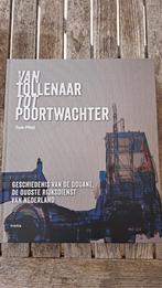 Tom Pfeil - Van tollenaar tot poortwachter, 19e eeuw, Ophalen of Verzenden, Zo goed als nieuw, Tom Pfeil