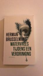 Herman Brusselmans - Watervrees tijdens een verdrinking, Herman Brusselmans, Ophalen of Verzenden, Zo goed als nieuw, Nederland