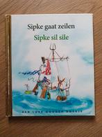 Sipke gaat zeilen, Nederlands- Fries, Boeken, Kinderboeken | Kleuters, Ophalen of Verzenden, Zo goed als nieuw