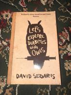 Let's Explore Diabetes with Owls - David Sedaris, Ophalen of Verzenden, Gelezen, Anekdotes en Observaties