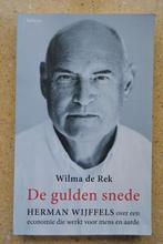 De gulden snede Herman Wijffels over economie Wilma de Rek, Ophalen of Verzenden, Gelezen, Wilma de Rek