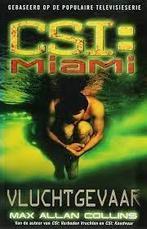 CSI: Miami - Vluchtgevaar - Max Allan Collins, Boeken, Detectives, Ophalen of Verzenden, Zo goed als nieuw