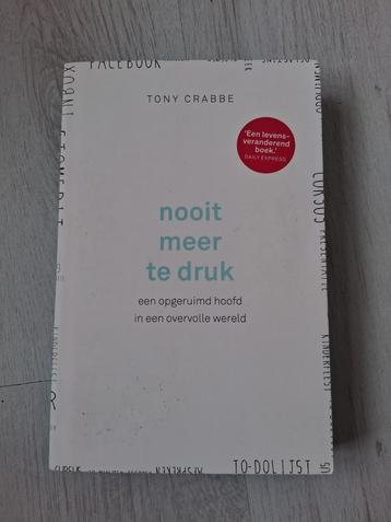 Tony Crabbe - Nooit meer te druk beschikbaar voor biedingen