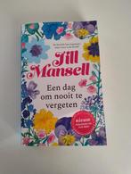 Jill Mansell - Een dag om nooit te vergeten, Jill Mansell, Ophalen of Verzenden, Zo goed als nieuw, Nederland