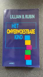L.B. Rubin - Het onverwoestbare kind, Boeken, Maatschappij en Samenleving, Ophalen of Verzenden, Zo goed als nieuw, Nederland