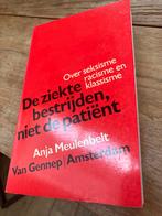 De ziekte bestrijden, niet de patiënt - Anja Meulenbelt, Ophalen of Verzenden, Zo goed als nieuw, Maatschappij en Samenleving
