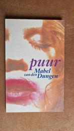 Puur - Mabel van den Dungen., Boeken, Ophalen of Verzenden, Gelezen, Nederland