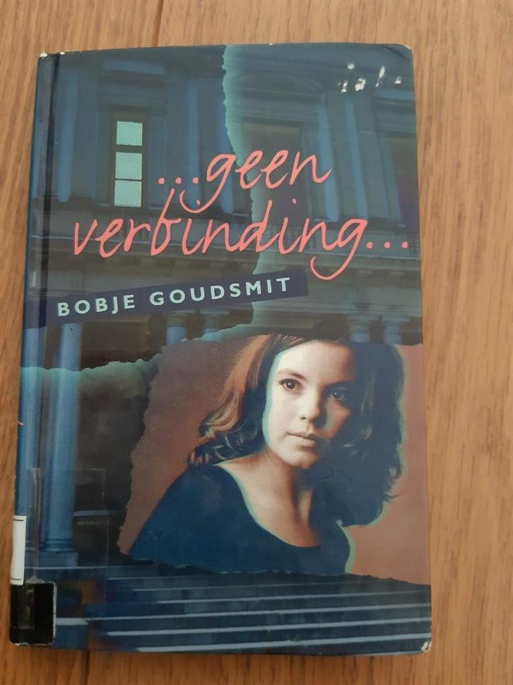 ... Geen verbinding. Bobje Goudsmit., Boeken, Kinderboeken | Jeugd | 13 jaar en ouder, Zo goed als nieuw, Ophalen of Verzenden