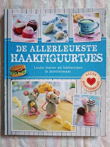 De allerleukste haakfiguurtjes = NIEUW Hardcover beschikbaar voor biedingen