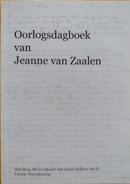 Oorlogsdagboek van Jeanne van Zaalen, Boeken, Geschiedenis | Stad en Regio, Zo goed als nieuw, 20e eeuw of later, Ophalen of Verzenden