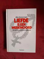 Liefde is een werkwoord - Alfons Vansteenwegen (hardcover), Boeken, Psychologie, Ophalen of Verzenden, Zo goed als nieuw