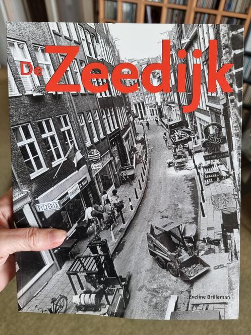 De Zeedijk. Eveline Brilleman, Boeken, Geschiedenis | Stad en Regio, Nieuw, 20e eeuw of later, Ophalen of Verzenden