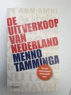 De Uitverkoop van Nederland - Menno Tamminga, Ophalen of Verzenden, Gelezen, Menno Tamminga