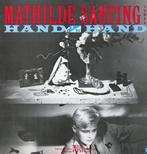 Ruil of koop Mathilde Santing "Hand in Hand" (LP 1983), Cd's en Dvd's, Vinyl | Pop, Ophalen of Verzenden, 1980 tot 2000, Zo goed als nieuw