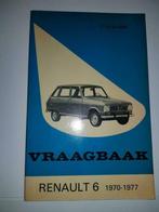 Vraagbaak Renault 6 1970-1977, Ophalen of Verzenden