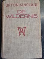 De Wildernis - Upton Sinclair - 1926, Boeken, Ophalen of Verzenden