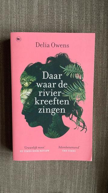Delia Owens - Daar waar de rivierkreeften zingen beschikbaar voor biedingen