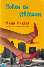 Hollen en stilstaan - Anna Maxted, Ophalen of Verzenden, Gelezen, Anna Maxted, Nederland