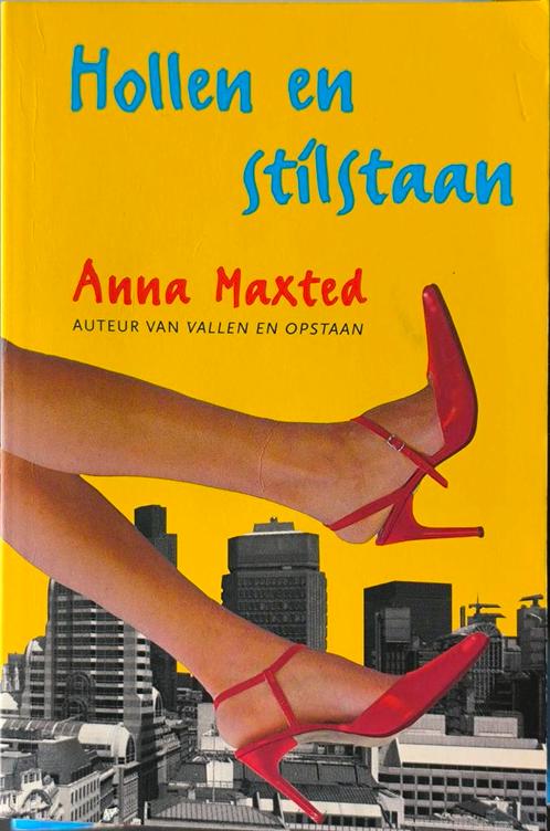 Hollen en stilstaan - Anna Maxted, Boeken, Romans, Gelezen, Nederland, Ophalen of Verzenden