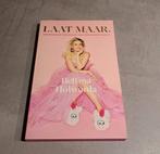 Laat maar. - Bettina Holwerda, Ophalen of Verzenden, Zo goed als nieuw