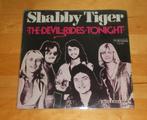 7"- Shabby Tiger - The Devil Rides Tonight - glamrock, Pop, Gebruikt, Ophalen