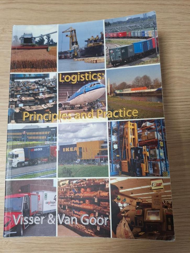 Ad van Goor - Logistics: Principles and Practice, Boeken, Studieboeken en Cursussen, Zo goed als nieuw, HBO, Ophalen of Verzenden