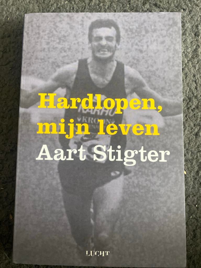 Hardlopen, mijn leven - Aart Stigter (Boek), Ophalen of Verzenden, Zo goed als nieuw, Lopen en Fietsen