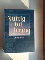 Nuttig tot lering - L.M.P. Scholten, L.M.P. Scholten, Christendom | Protestants, Ophalen of Verzenden, Zo goed als nieuw