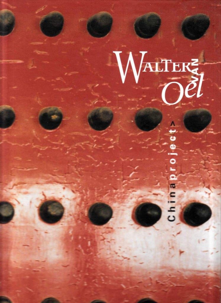 Walter van Oel: China project  (Gesign. door Walter van Oel), Ophalen of Verzenden, Zo goed als nieuw, Schilder- en Tekenkunst