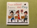 Naar school met Fiep (kartonboek), Ophalen of Verzenden, Gelezen, Fictie algemeen