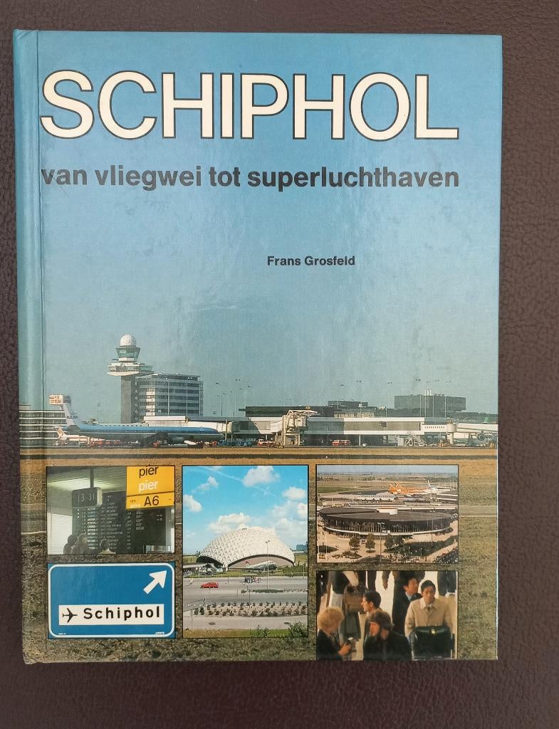 Schiphol van vliegwei tot superluchthaven, Verzamelen, Verzenden, Gebruikt