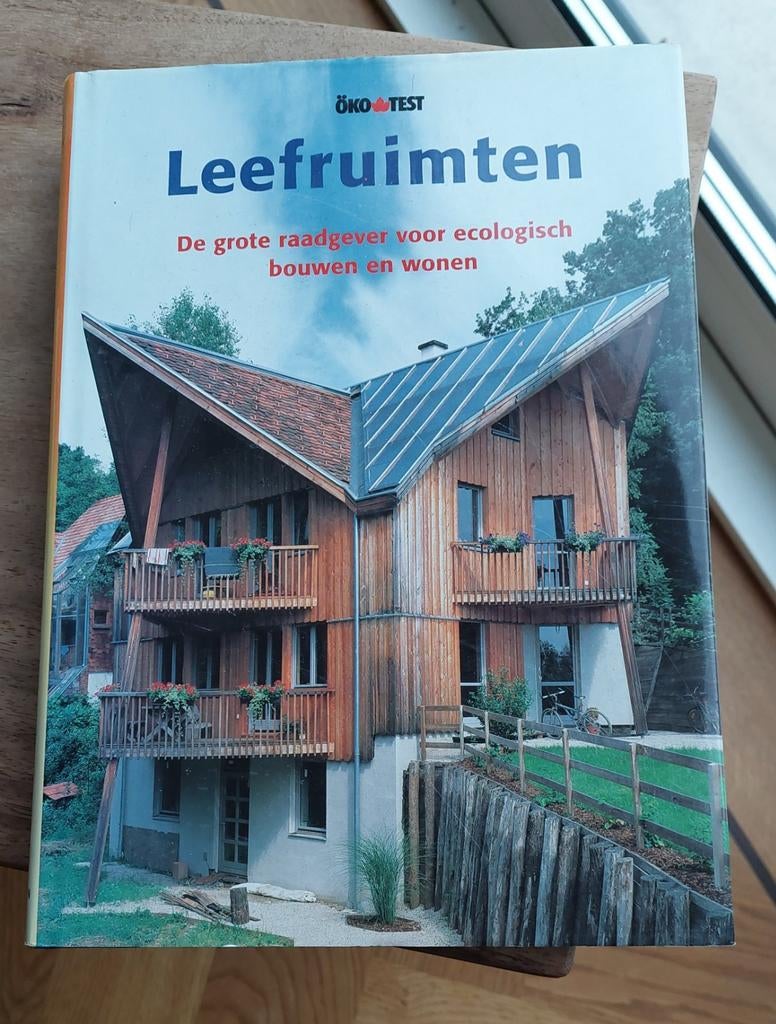 Leefruimten: De grote raadgever voor ecologisch bouwen, Boeken, Ophalen of Verzenden, Gelezen, Interieur en Design