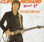 Cliff Richard-The only way out, Gebruikt, 7 inch, Single, Ophalen of Verzenden