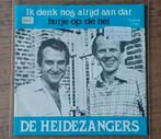 De Heidezangers - Ik denk nog altijd aan dat hutje op de hei, Gebruikt, 7 inch, Single, Ophalen of Verzenden