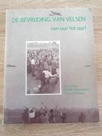 De Bevrijding van Velsen: van uur tot uur!, Ophalen of Verzenden, 20e eeuw of later, Gelezen, Siebe Rolle, Paul N. J. Steenbakker, Peter A. Veldheer