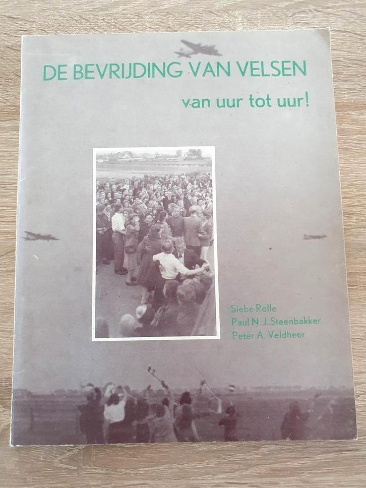 De Bevrijding van Velsen: van uur tot uur!, Boeken, Geschiedenis | Vaderland, Gelezen, 20e eeuw of later, Ophalen of Verzenden