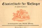 ALFRED KREUTZ - CLAVIERSTUCKE fur ANFANGER, Ophalen of Verzenden, Gebruikt, Artiest of Componist, Populair