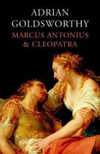 Adrian Goldsworthy - Marcus Antonius en Cleopatra, Ophalen of Verzenden, Nieuw, Overige gebieden