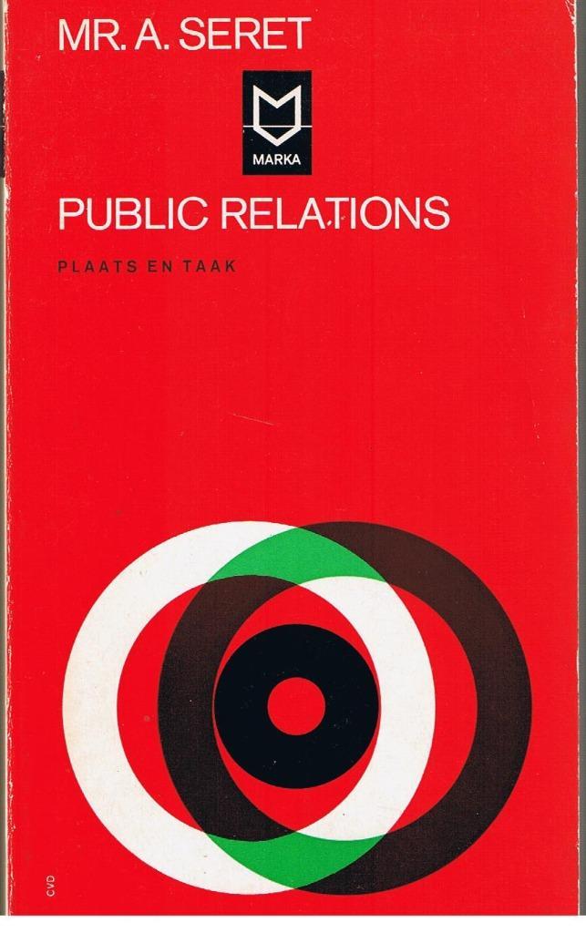Public relations, plaats en taak - mr. A. Seret 1e druk., Boeken, Economie, Management en Marketing, Gelezen, Economie en Marketing