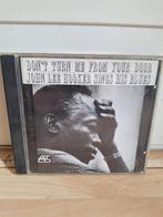 John Lee Hooker - Don't Turn Me From Your Door CD, Ophalen of Verzenden, 1980 tot heden, Zo goed als nieuw, Blues