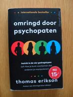Omringd door psychopaten van Thomas Erikson, Boeken, Ophalen of Verzenden, Gelezen